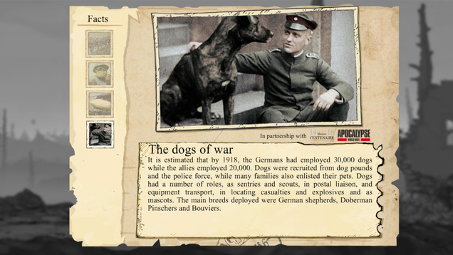 One of many World War I facts sprinkled throughout every level. Impressively, each fact felt relevant to experience of the characters.